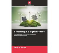 Bioenergia e agricultores: Interligação de conhecimentos para o desenvolvimento rural