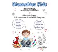 BIOENERISA KIDS PARA NIÑOS: Colorea tu energía, cree en ti y brilla cada dia.