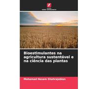 Bioestimulantes na agricultura sustentável e na ciência das plantas
