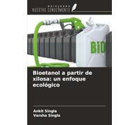 Bioetanol a partir de xilosa: un enfoque ecológico