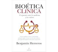 Bioética clínica: Un puente entre la medicina y los valores (Ensayo)