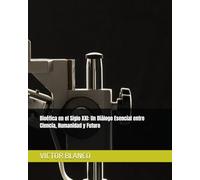 Bioética en el Siglo XXI: Un Diálogo Esencial entre Ciencia, Humanidad y Futuro (salud ocupacional)