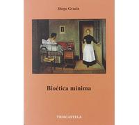 Bioética mínima: 37 (Humanidades médicas)