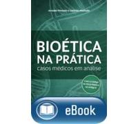 Bioética Na Prática (ebook)