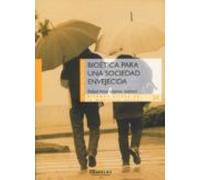 Bioética Para Una Sociedad Envejecida