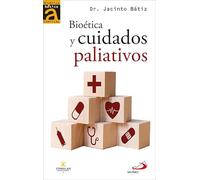 Bioética y cuidados paliativos.: 10 (Bioética Básica Comillas)
