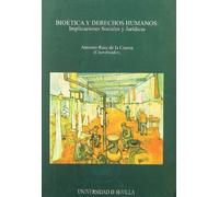 Bioética y Derechos Humanos: implicaciones sociales y jurídicas: 104 (Serie Derecho)