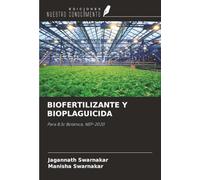 BIOFERTILIZANTE Y BIOPLAGUICIDA: Para B.Sc Botánica, NEP-2020