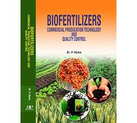 Biofertilizers: Commercial Production Technology and Quality Control (First Edition)