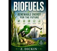 Biofuels: Renewable Energy for the Future