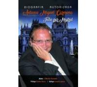 Biografia Autorizada Antonio Miguel Carmona: Todo Por Madrid