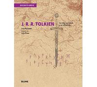 Biografía Breve. J. R. R. Tolkien: Su vida, sus obras y su influencia