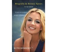 Biografía de Britney Spears: Un viaje inspirador a través de la música, la fama y la resiliencia