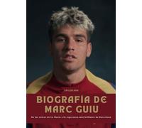 BIOGRAFÍA DE MARC GUIU: De las raíces de La Masia a la esperanza más brillante de Barcelona