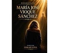 BIOGRAFÍA DE MARÍA JOSÉ VIOQUE SANCHEZ