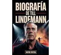 BIOGRAFÍA DE TILL LINDEMANN: La vida, las luchas y el legado del intrépido líder de Rammstein