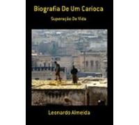 Biografia De Um Carioca (ebook)