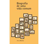 Biografia de Uma Vida Comum