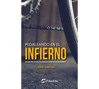 Biografía de un ciclista en tiempos de penumbra (NOVELA)