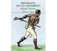 Biografía de un cimarrón: 459 (Nuevos Tiempos)