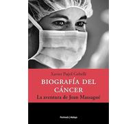 Biografía del cáncer.: La aventura de Joan Massagué (ATALAYA)