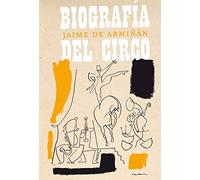 Biografía del circo: 51 (Ensayo)