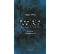 Biografia del silenci- il·lustrat: Breu assaig sobre meditació (Llibres en català)