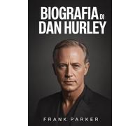 BIOGRAFIA DI DAN HURLEY: Dalle radici sul parquet alla gloria da campione: la vita, il percorso e l'eredità di un allenatore instancabile