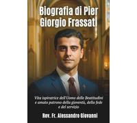 Biografia di Pier Giorgio Frassati: Vita ispiratrice dell'Uomo delle Beatitudini e amato patrono della gioventù, della fede e del servizio