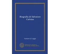 Biografia di Salvatore Calvino (Vol-1)