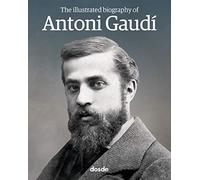 Biografía Ilustrada de Antoni Gaudí (Ingles) (Serie Biografías)