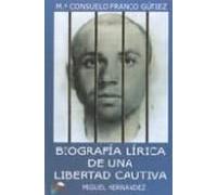 Biografia Lirica De Una Libertad Cautiva