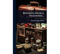 Biografia Medica Piemontese...