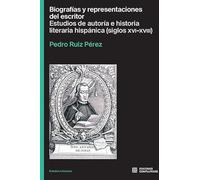 Biografías y representaciones del escritor: 9 (Estudios literarios)