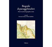 Biografie di paesaggi boschivi. Nuove ricerche di geografia e storia