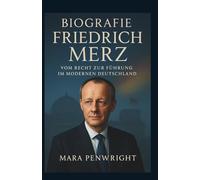 Biografie Friedrich Merz: Vom Recht zur Führung im modernen Deutschland