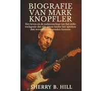 BIOGRAFIE VAN MARK KNOPFLER: Het leven en de nalatenschap van het stille rockgenie dat zijn gitaar luider liet spreken dan woorden ooit zouden kunnen