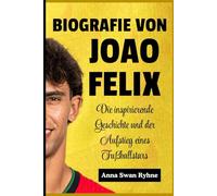 Biografie von João Félix für Kinder: Die inspirierende Geschichte und der Aufstieg eines Fußballstars