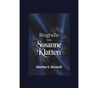 BIOGRAFIE VON SUSANNE KLATTEN: Eine Reise der Unternehmensführung und der sozialen Wirkung