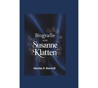 BIOGRAFIE VON SUSANNE KLATTEN: Eine Reise der Unternehmensführung und der sozialen Wirkung