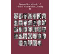 Biographical Memoirs of Fellows of the British Academy, 22