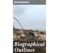 Biographical Outlines (ebook)