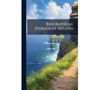 Biographical Peerage of Ireland
