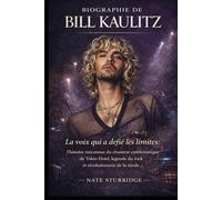 BIOGRAPHIE DE BILL KAULITZ: La voix qui a défié les limites : l'histoire méconnue du chanteur emblématique de Tokio Hotel, légende du rock et révolutionnaire de la mode