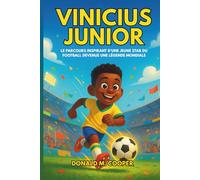 Biographie de Vinicius Junior: Le parcours inspirant d'une jeune star du football devenue une légende mondiale