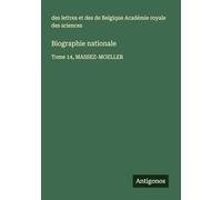 Biographie nationale: Tome 14, MASSEZ-MOELLER