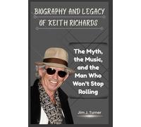 Biography and Legacy of Keith Richards: The Myth, the Music, and the Man Who Won’t Stop Rolling