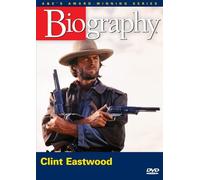 Biography: Clint Eastwood