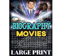 Biography Movie Word Search (Large Print): 100 puzzles on biographical films - 2,000 hidden words • answers included (U.S. Movie Word Search Collection)