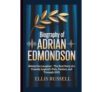 BIOGRAPHY OF ADRIAN EDMONDSON: Behind the Laughter The Real Story of a Comedy Legend’s Pain, Passion, and Triumph 2025